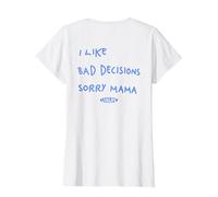 I Like Bad Decisions - Sorry Mama X Make Memories T-Shirt, Femme, Blanc, XL