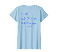 I Like Bad Decisions - Sorry Mama X Make Memories T-Shirt, Femme, Bleu Céleste, XXL