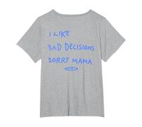 I Like Bad Decisions - Sorry Mama X Make Memories T-Shirt, Femme Grandes Tailles, Gris Chiné, 4X
