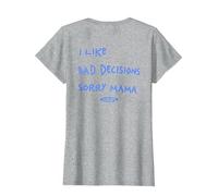 I Like Bad Decisions - Sorry Mama X Make Memories T-Shirt, Femme, Gris Chiné, M