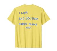 I Like Bad Decisions - Sorry Mama X Make Memories T-Shirt, Homme, Citron, XXL