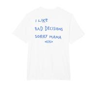I Like Bad Decisions - Sorry Mama X Make Memories T-Shirt, Homme Grandes Tailles, Blanc, 6X Tall