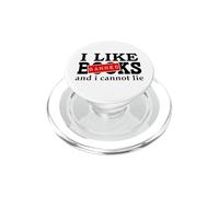 I Like Banned Books I Cannot Lie I Read Banned Books Lovers PopSockets PopGrip pour MagSafe