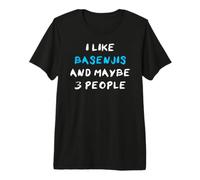 I Like Basenjis and Maybe 3 People Terrier du Congo Basenji T-Shirt Haut de Gamme