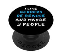 I Like Bergers De Beauce and Maybe 3 People Beaucerons PopSockets PopGrip Adhésif