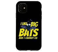 I Like Big Bats and I Cannot Lie Funny Bat Lovers Coque pour iPhone 11