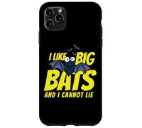 I Like Big Bats and I Cannot Lie Funny Bat Lovers Coque pour iPhone 11 Pro Max