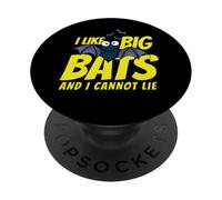 I Like Big Bats and I Cannot Lie Funny Bat Lovers PopSockets PopGrip Adhésif