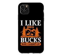 I Like Big Bucks and I Cannot Lie Hunting Hunter Life Coque pour iPhone 11 Pro Max