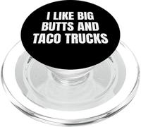 I Like Big Butts Taco Trucks Funny Bold Humor Design PopSockets PopGrip pour MagSafe