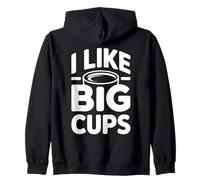 I Like Big Cups Sweat à Capuche