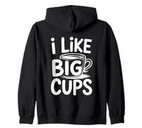I Like Big Cups Sweat à Capuche