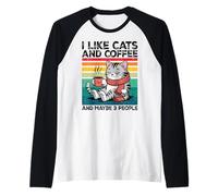 I Like Cats and Coffee and Maybe 3 People Graphic Manche Raglan