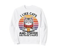 I Like Cats and Coffee and Maybe 3 People Graphic Sweatshirt