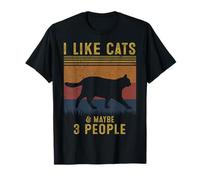 I Like Cats And Maybe 3 People Amoureux des chats T-Shirt