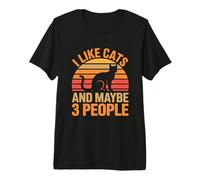 I Like Cats and Maybe 3 People T-Shirt Haut de Gamme