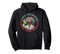 I Like Chemistry More Than People v2 -Humour De Chimistes Sweat à Capuche