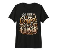 I Like Coffee and Flower Caféine Florale T-Shirt Haut de Gamme