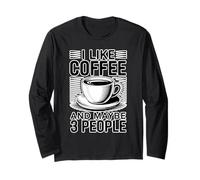 I Like Coffee and Maybe 3 People Manche Longue