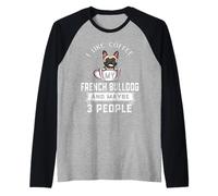 I Like Coffee My Dog French Bulldog and Maybe 3 People Manche Raglan