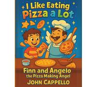 I Like Eating Pizza a Lot!: Finn and Angelo the Pizza Making Angel