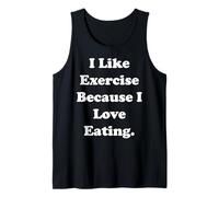 I Like Exercise Because I Love Eating Funny Saying Débardeur