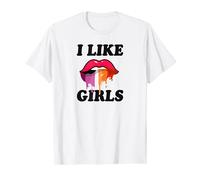 I Like Girls Cute Funny Lips LGBTQ Pride Lesbian Quote Art T-Shirt