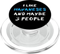I Like Havaneses and Maybe 3 People Bichon Havanais PopSockets PopGrip pour MagSafe
