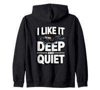 I Like It Deep and Quiet Scuba Diving Humour Sweat à Capuche