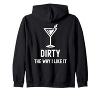 I Like It Dirty Funny Dirty Verre à Martini Happy Hour Sweat à Capuche