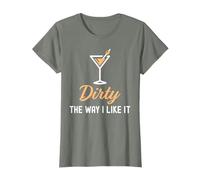 I Like It Dirty Funny Dirty Verre à Martini Happy Hour T-Shirt