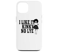 I Like It Kinky No Lye Cheveux Afro naturels épais mélanine Sista Coque pour iPhone 13