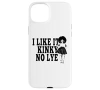 I Like It Kinky No Lye Cheveux Afro naturels épais mélanine Sista Coque pour iPhone 15 Plus