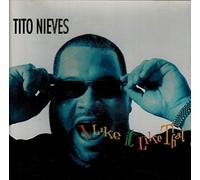 I Like It Like That by Tito Nieves