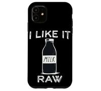 I Like it raw Funny Milk Raw Milk Blague Dairy Health Organic Coque pour iPhone 11
