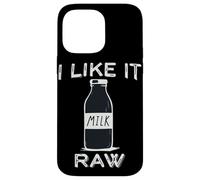 I Like it raw Funny Milk Raw Milk Blague Dairy Health Organic Coque pour iPhone 14 Pro Max
