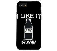 I Like it raw Funny Milk Raw Milk Blague Dairy Health Organic Coque pour iPhone SE (2020) / 7/8