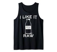 I Like it raw Funny Milk Raw Milk Blague Dairy Health Organic Débardeur