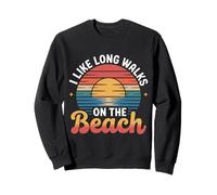 I Like Long Walks on The Beach Touriste d'été |- Sweatshirt