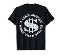 I Like Money More Than People v2 vintage - Citations Drôles T-Shirt