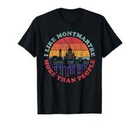 I Like Montmartre More Than People - v2 - Blagues De Paris T-Shirt