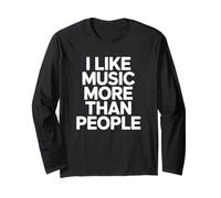 I Like Music More Than People Art Simple Musique Humeur Manche Longue
