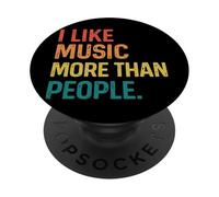 I Like Music More Than People PopSockets PopGrip Adhésif