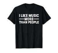 I Like Music More Than People T-Shirt