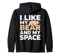 I Like My Bear and My Space Introvert Humour Sweat à Capuche