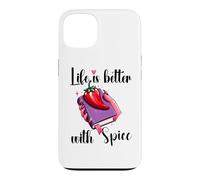 I Like My Books Spicy Book Merch,Life is Better with Spice Coque pour iPhone 13