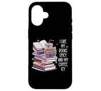 I Like My Books Spicy & My Coffee ICY Cup,Dark Romance Book Coque pour iPhone 16
