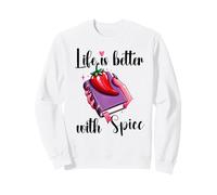 I Like My Books Spicy Romance Book Life is Better with Spice Sweatshirt