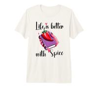 I Like My Books Spicy Romance Book Life is Better with Spice T-Shirt Haut de Gamme