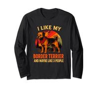 I Like My Border Terrier And Maybe 3 People Owners Dog Owners Retro Manche Longue